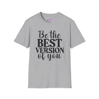 Be The Best Version of You Adult T-shirt