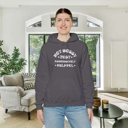 Not Bossy Just Aggressively Helpful Heavy Blend™ Hooded Sweatshirt