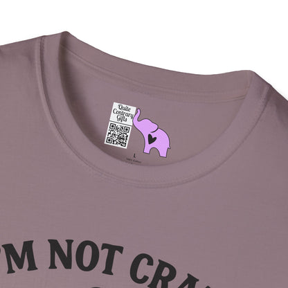 I'm Not Crazy I'm Spicy Adult T-shirt
