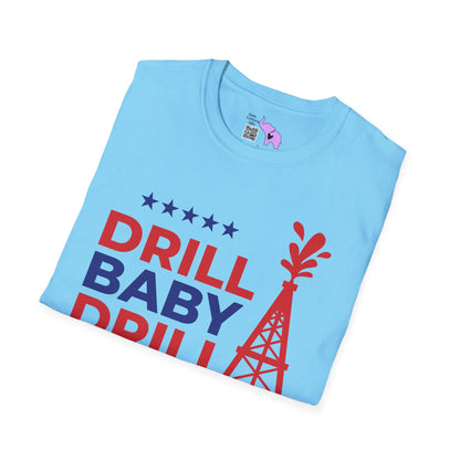 Drill Baby Drill T-shirt