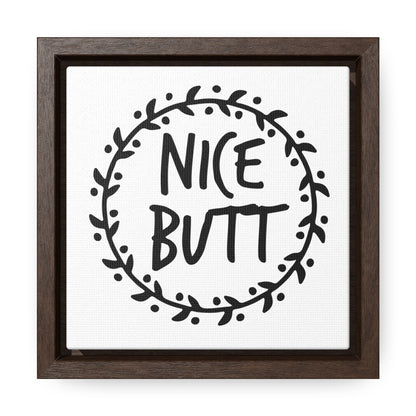 Nice Butt Canvas Wraps, Square Frame