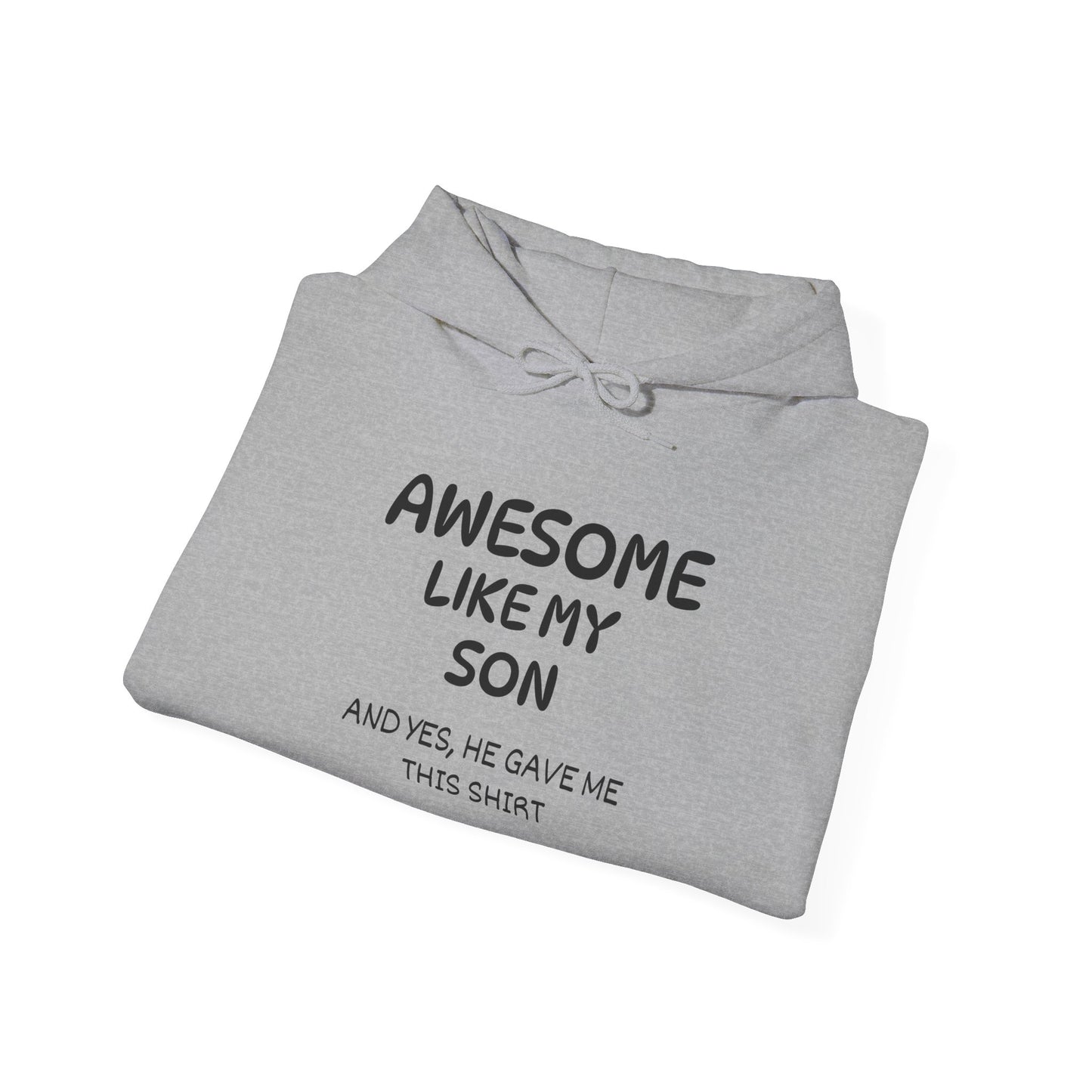 Awesome Like My Son Heavy Blend™ Hooded Sweatshirt