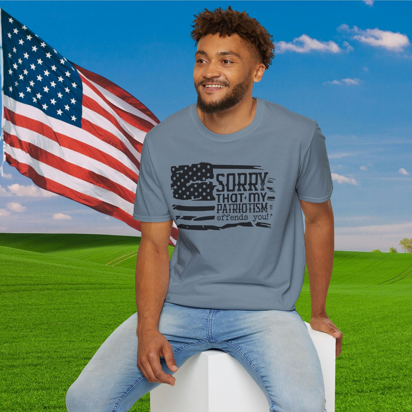 Sorry That My Patriotism Offends You Adult T-Shirt