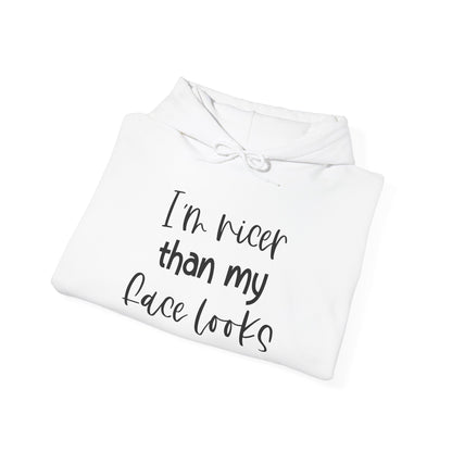 I'm Nicer Than My Face Looks Heavy Blend™ Hooded Sweatshirt