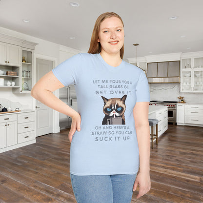 Let Me Pour You A Tall Glass of Get Over It... Adult T-shirt