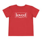 Loved Romans 5:8 Toddler Tee