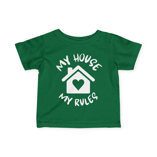 My House My Rules Infant Soft T-Shirt