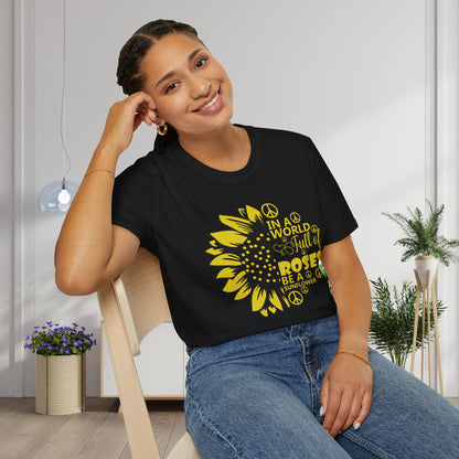 In A World Full Of Roses Be A Sunflowers Adult T-shirt
