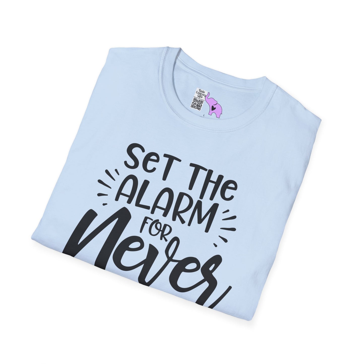 Set The Alarm for Never-Retired & Loving It Adult T-shirt