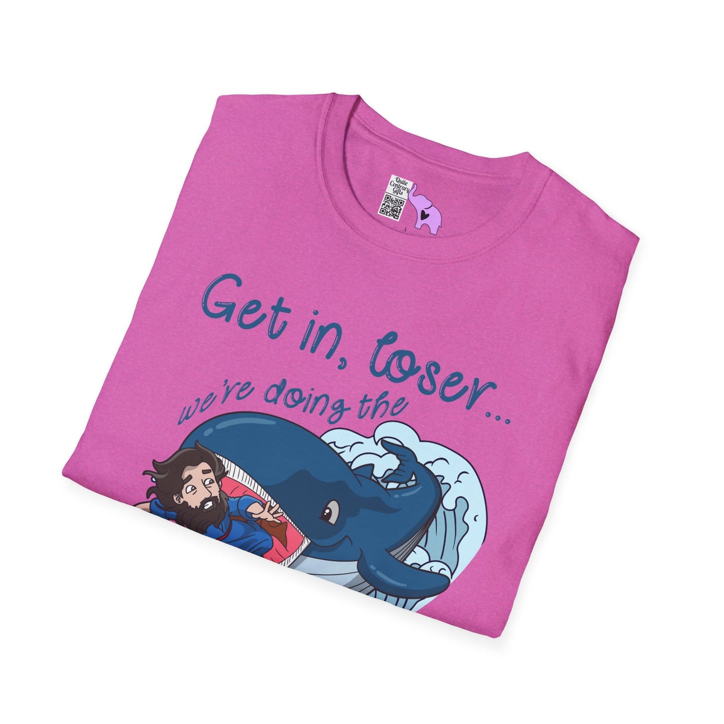 Get In Loser, We're Doing The Will of God! Adult T-shirt