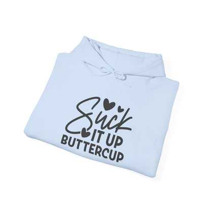 Suck It Up Buttercup Heavy Blend™ Hooded Sweatshirt