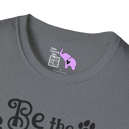 Be The Person Your Dog Thinks You Are Adult T-shirt
