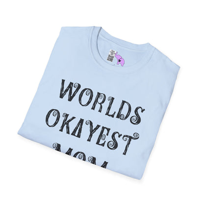 Worlds Okayest Mom Adult T-shirt