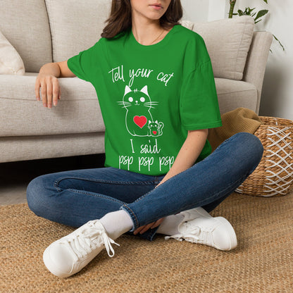 Tell Your Cat I Said Psp Psp Psp Adult T-shirt