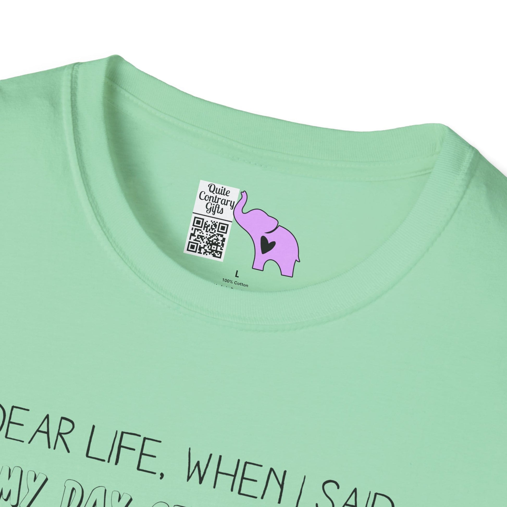 Dear Life, When I Said... Adult T-shirt