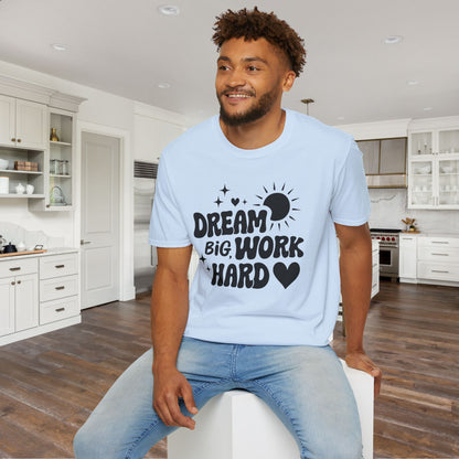 Dream Big Work Hard Adult T-shirt