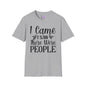 I Came I Saw There Were People Adult T-shirt