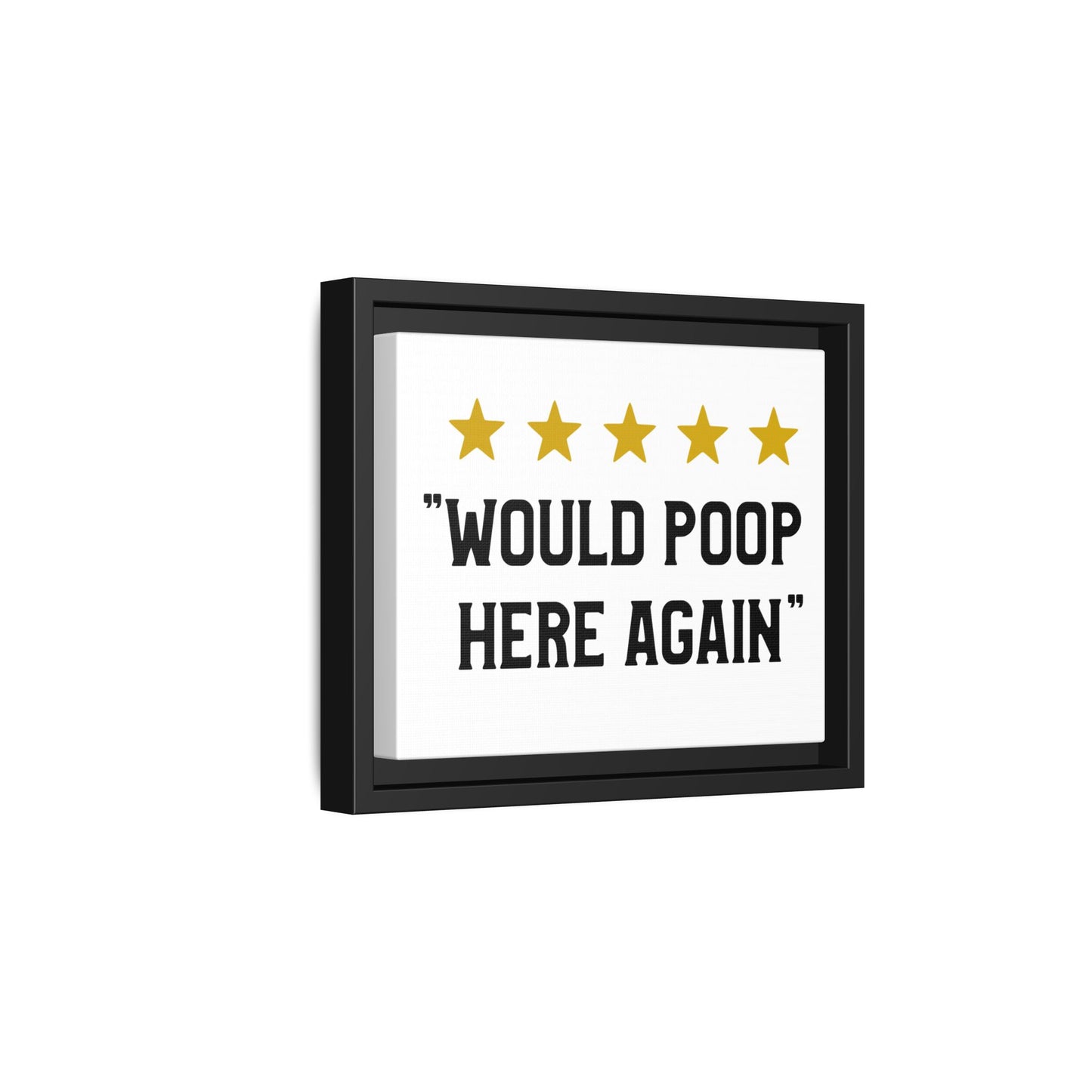 5 Stars Would Poop Here Again Framed Canvas Bathroom Art