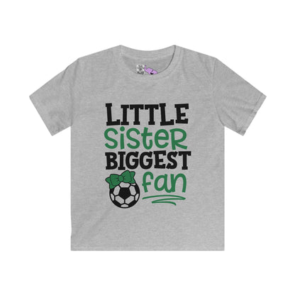 Little Sister Biggest Fan (Soccer) Youth Softstyle Tee