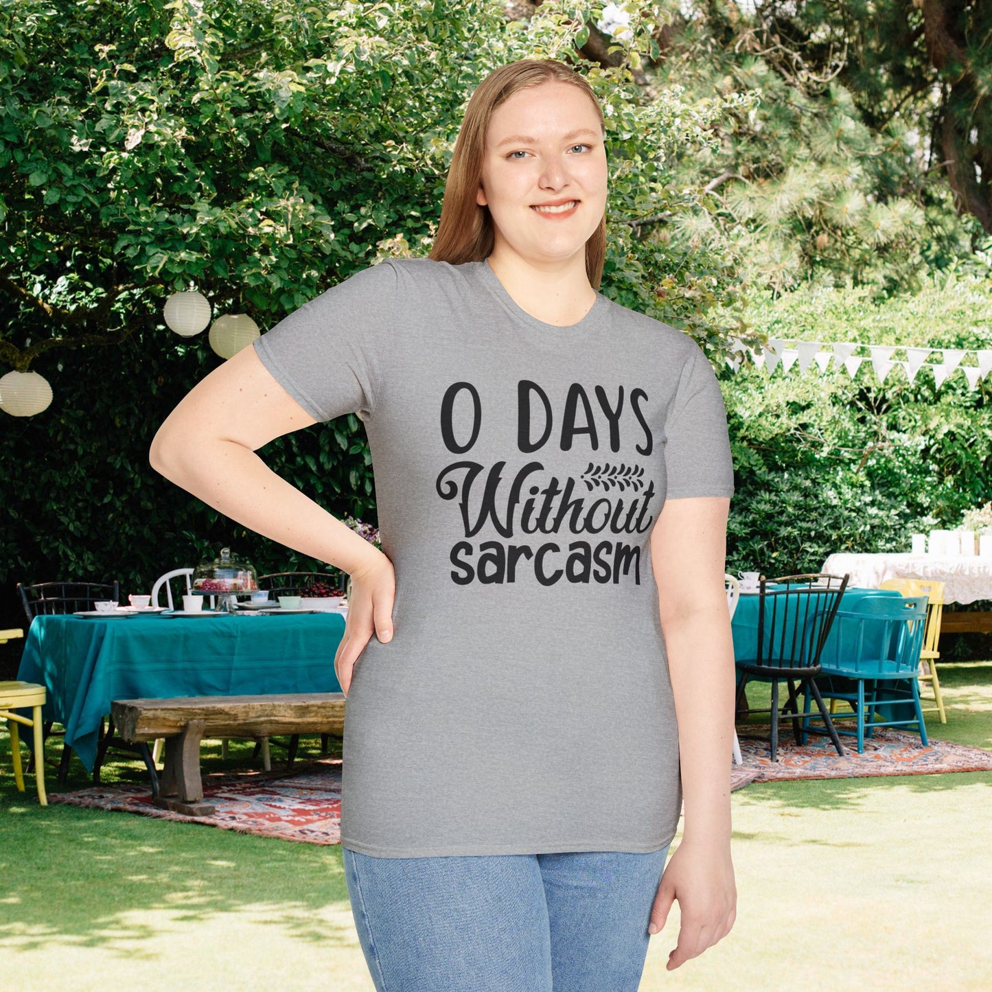 0 Days Without Sarcasm T-shirt