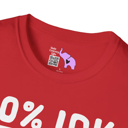 50% IDK 50% IDC Adult T-shirt