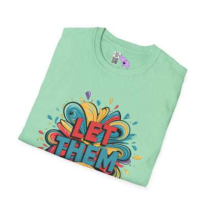 Let Them Adult T-shirt