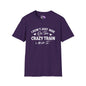I Don't Just Ride On The Crazy Train...I Drive It Adult T-shirt
