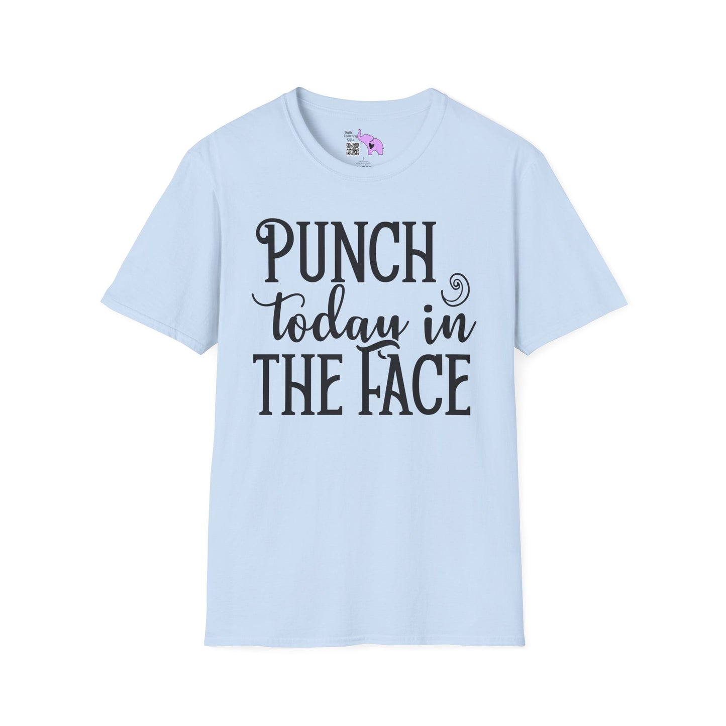 Punch Today In The Face Adult T-shirt