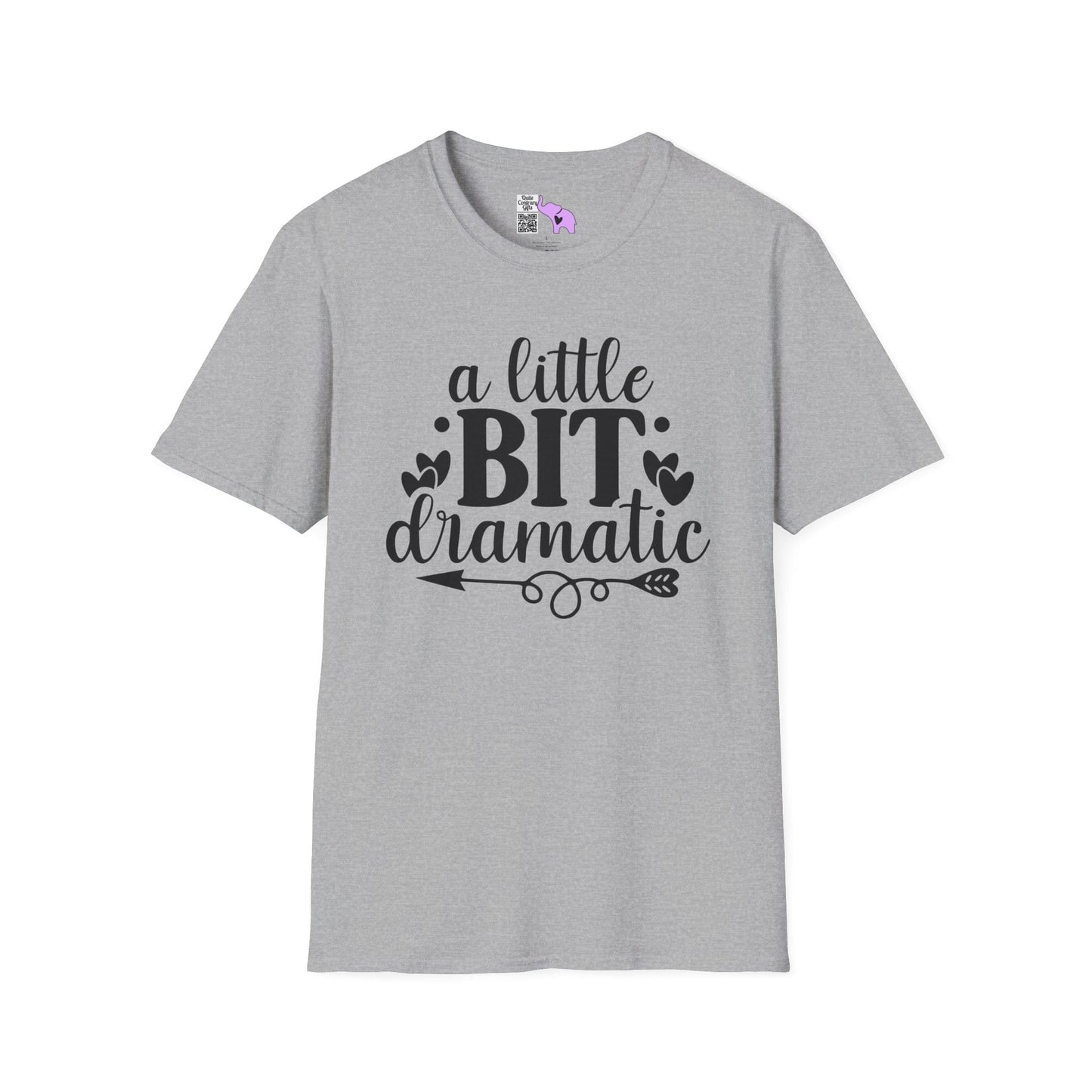 A LIttle Bit Dramatic Adult T-shirt