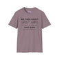No, They Aren't Grey Hairs I'm Just So Fabulous My Hair Sparkles Adult T-shirt