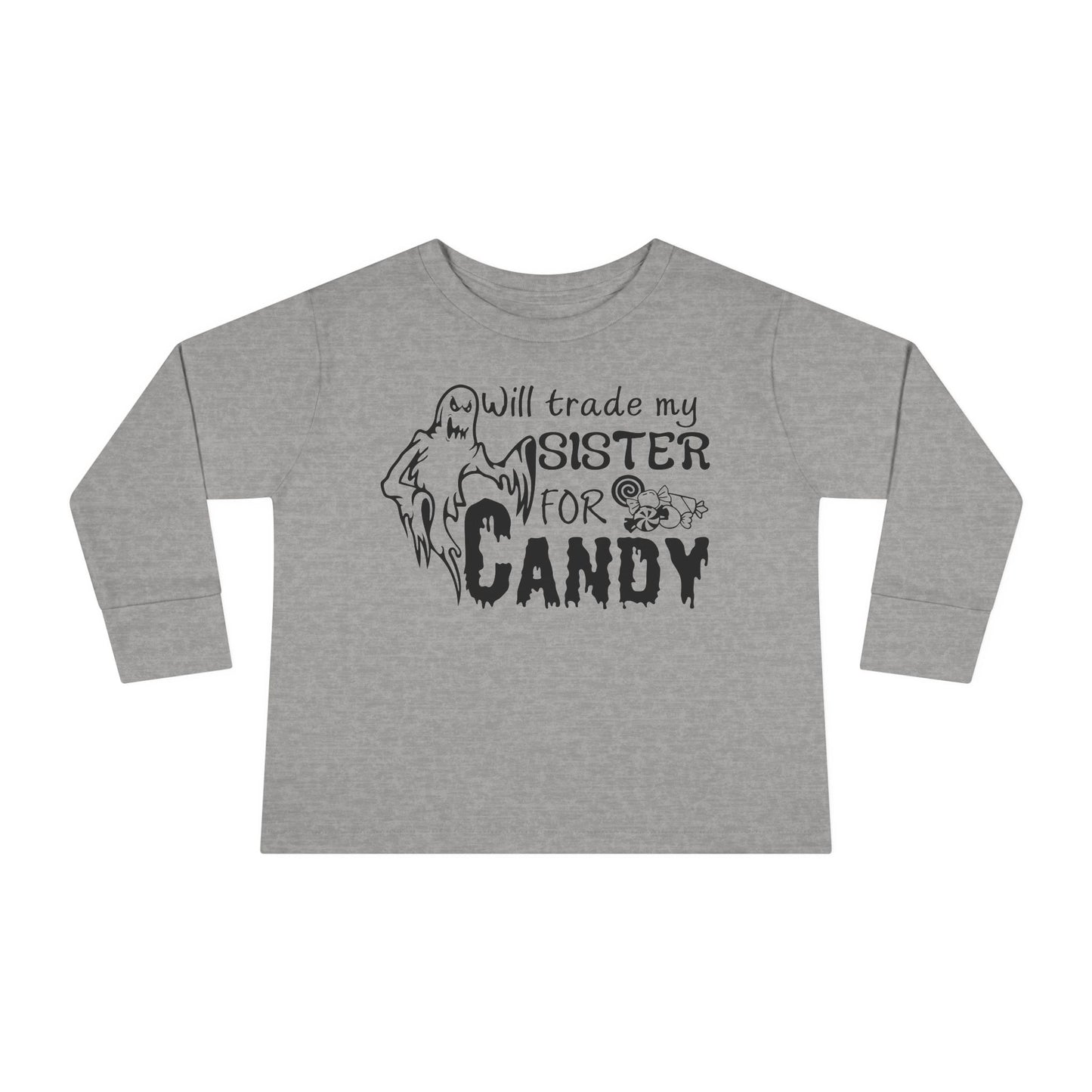 Will Trade My Sister For Candy Toddler Long Sleeve Tee