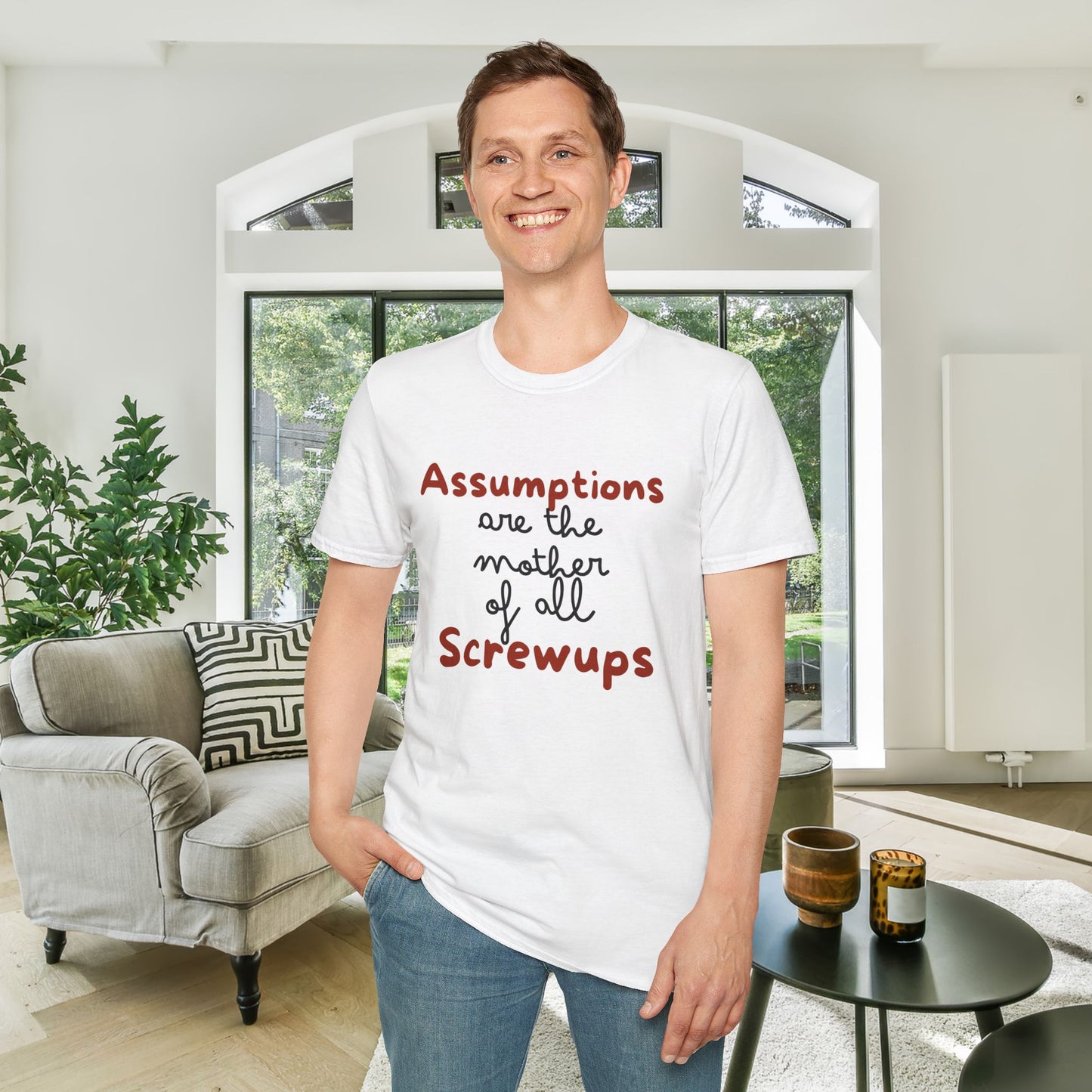 Assumptions Are The Mother of All Screwups Adult T-shirt