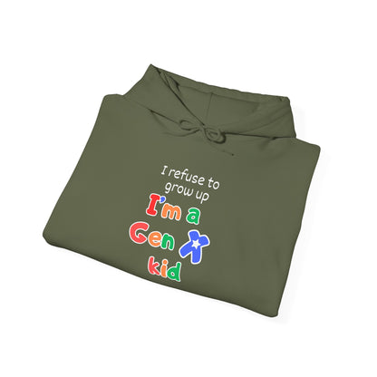 I Refuse To Grow Up I'm A GenX Kid Adult Hoodie