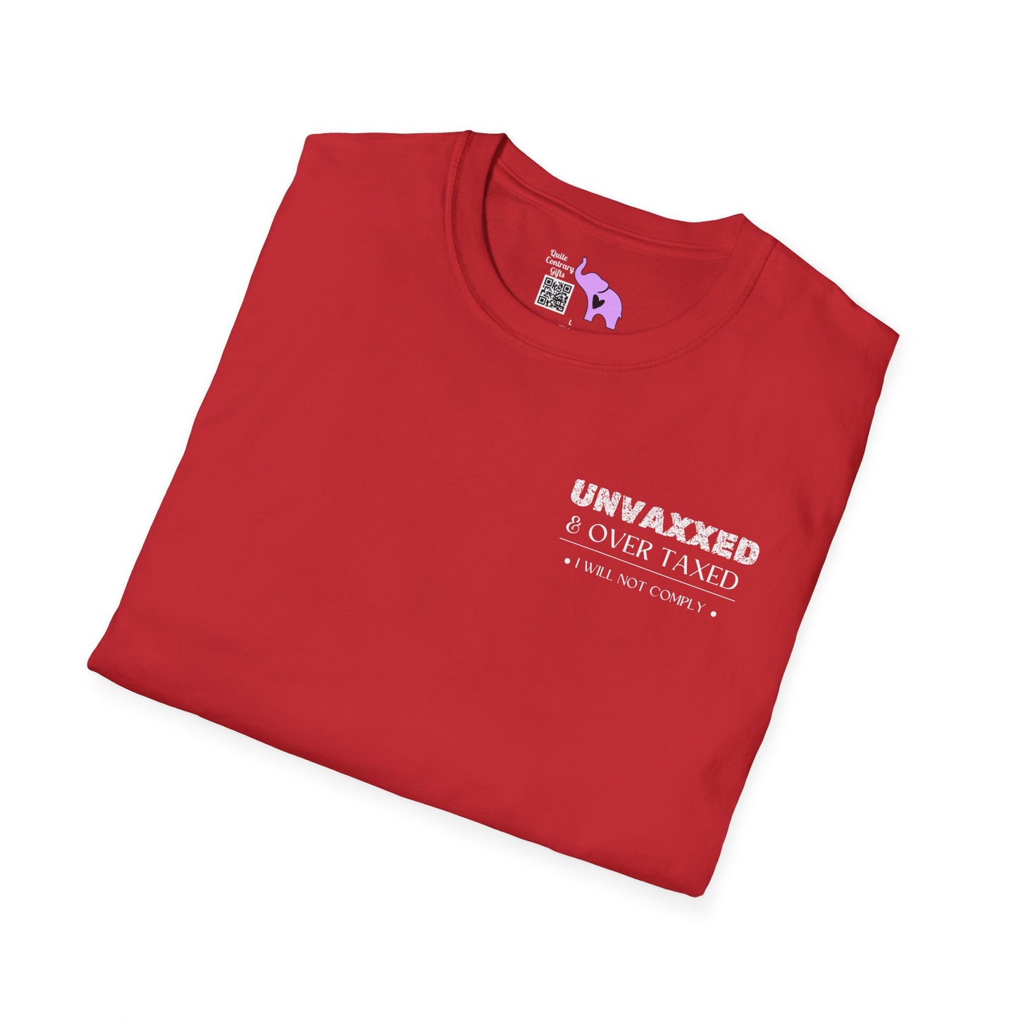 Unvaxxed & Over Taxed T-shirt