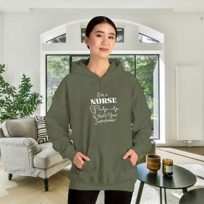 I'm A Nurse What's Your Superpower? Heavy Blend™ Hooded Sweatshirt