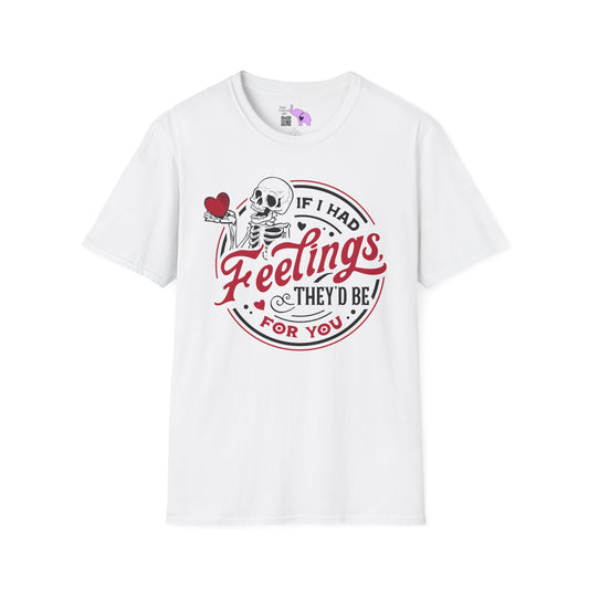 If I Had Feelings They'd Be For You Adult T-shirt