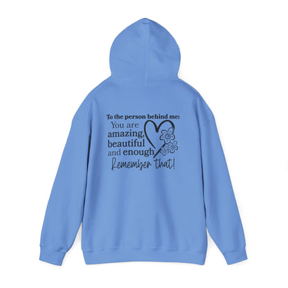 To The Person Behind Me-You Matter Heavy Blend™ Hooded Sweatshirt