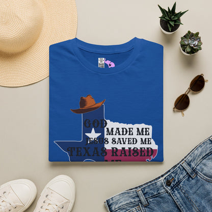 God Made Me Jesus Saved Me Texas Raised Me Adult T-shirt