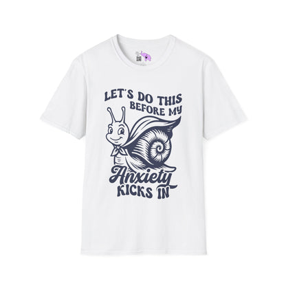 Let's Do This Before My Anxiety Kicks In Adult T-shirt