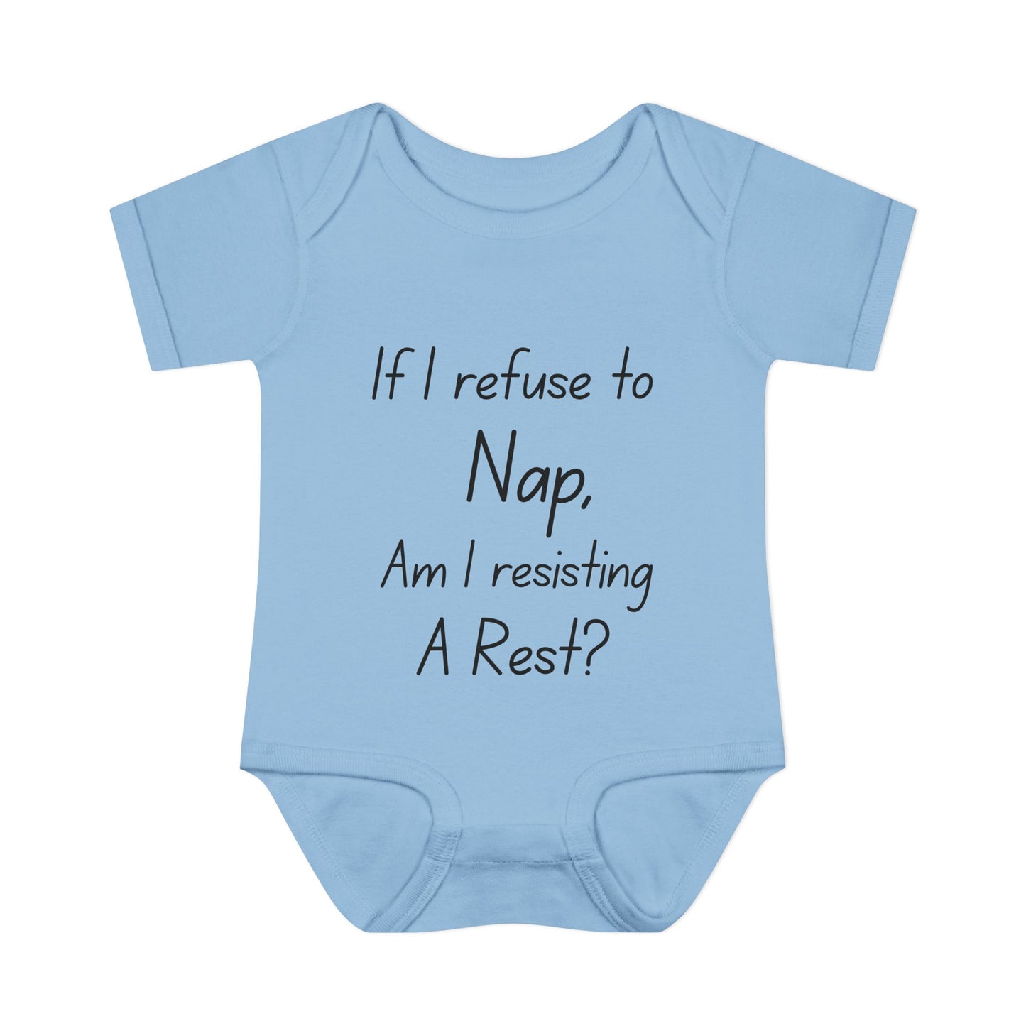 If I Refuse To Nap Am I Resisting A Rest? Infant Baby Rib Bodysuit