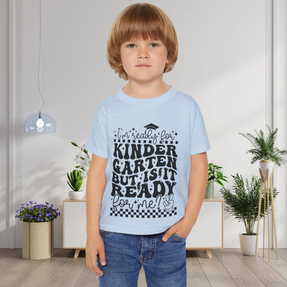 I'm Ready for Kindergarten But Is It Ready For Me Heavy Cotton™ Toddler T-shirt
