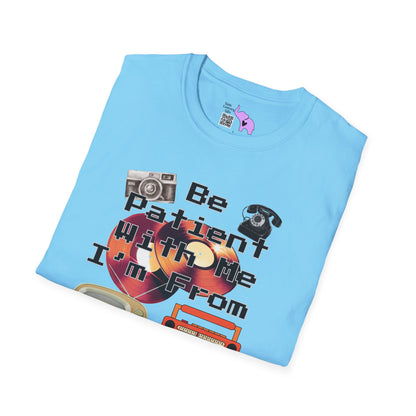 Please Be Patient With Me I'm From Last Century Adult T-shirt