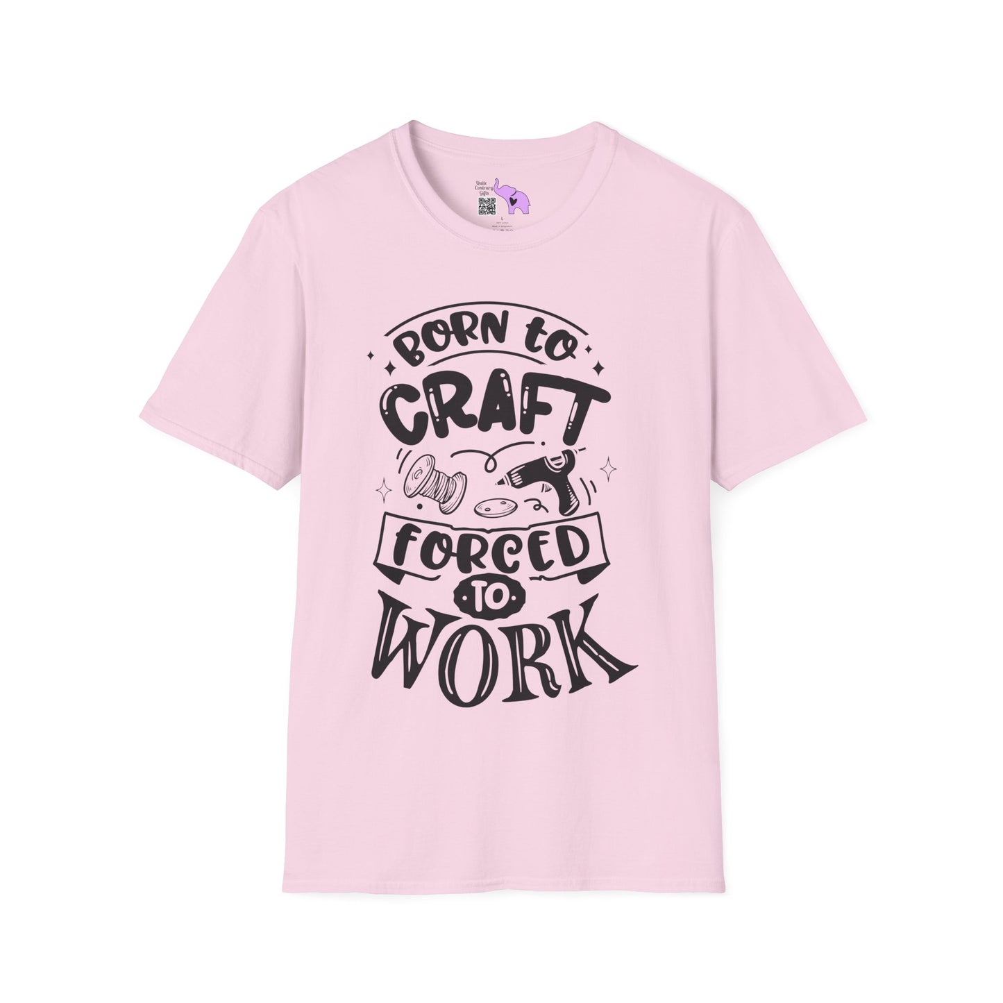 Born To Craft Forced To Work Adult T-shirt