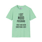 I Got Mood Poisoning Must Have Been Something I Hate Adult T-shirt