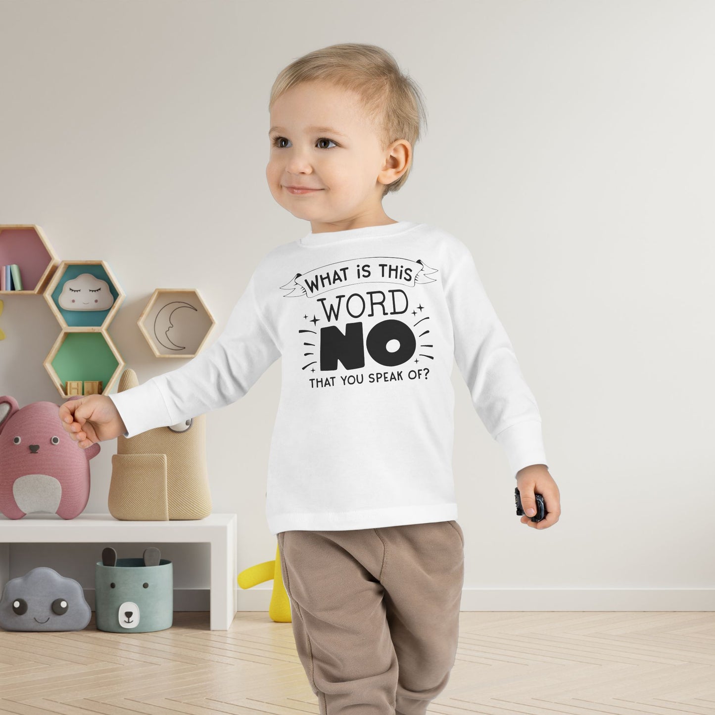 What Is This Word No That You Speak Of? Toddler Long Sleeve Tee