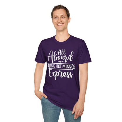 All Aboard The Hot Mess Express T-shirt