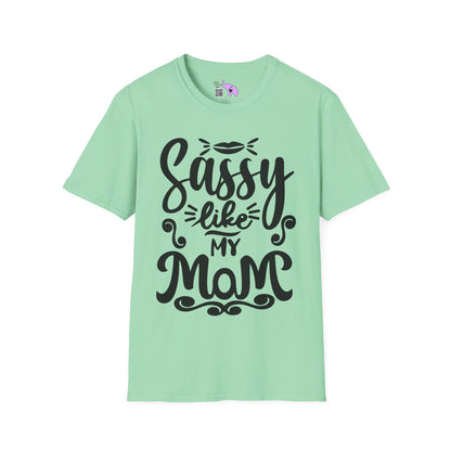 Sassy Like My Mom Adult T-shirt