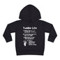 Toddler Life Toddler Hoodie