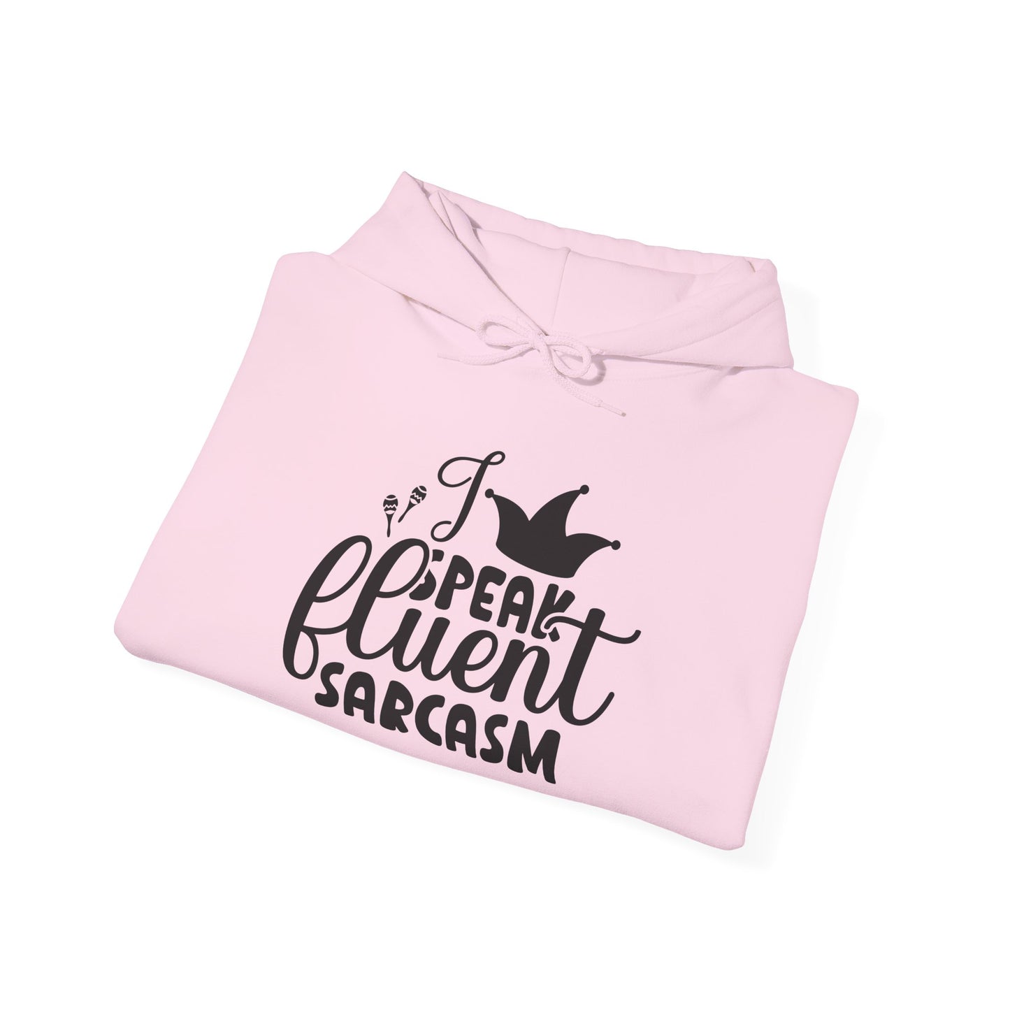 I Speak Fluent Sarcasm Heavy Blend™ Hooded Sweatshirt