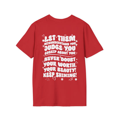 Let Them Misunderstand You Judge You Gossip About You... Adult T-shirt